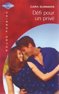 Défi pour un privé - Cara Summers -  Rouge Passion - Livre