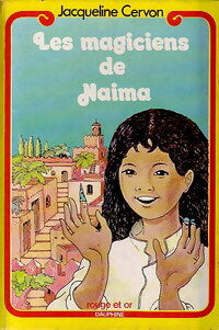 Les magiciens de Naima - Jacqueline Cervon -  Rouge et Or - Livre