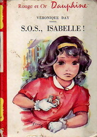 S.O.S., Isabelle - Véronique Day -  Rouge et Or - Livre
