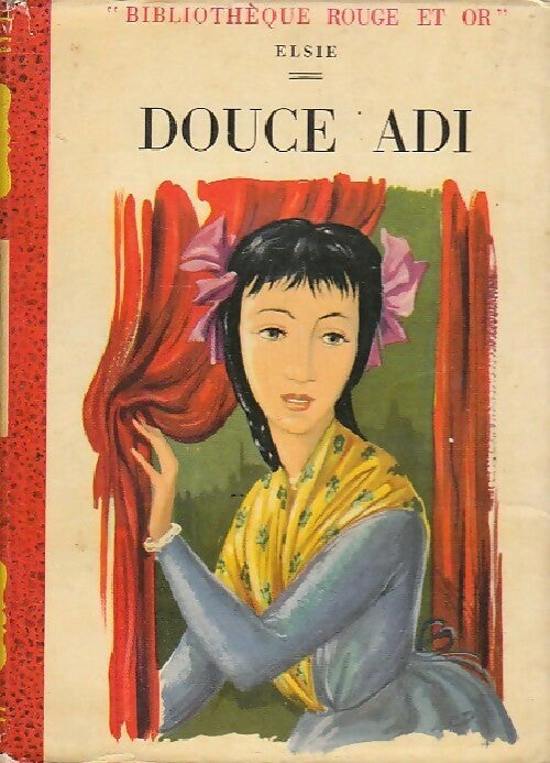 Douce Adi - Elsie -  Bibliothèque Rouge et Or Souveraine - Livre