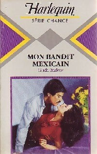 Mon bandit mexicain - Linda Barlow -  Série Chance - Livre