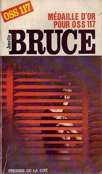 Médaille d'or pour OSS 117 - Josette Bruce -  Espionnage - Livre