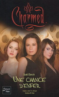 Une chance d'enfer - Scott Ciencin ; Betty Peltier -  Charmed - Livre