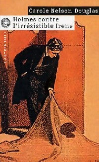Holmes contre l'irrésistible Irène - Carole Nelson Douglas -  Labyrinthes - Livre