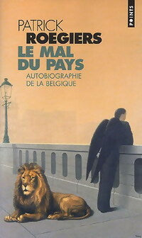 Le mal du pays - Patrick Roegiers -  Points - Livre