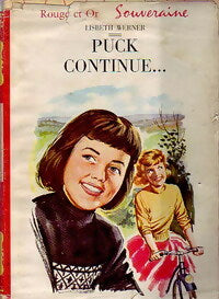 Puck continue... - Lisbeth Werner -  Bibliothèque Rouge et Or Souveraine - Livre