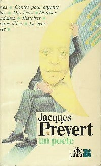 Jacques Prévert, un poète - Jacques Prévert -  Folio Junior - En Poésie - Livre