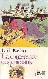 La conférence des animaux - Erich Kästner -  Folio Junior - Livre