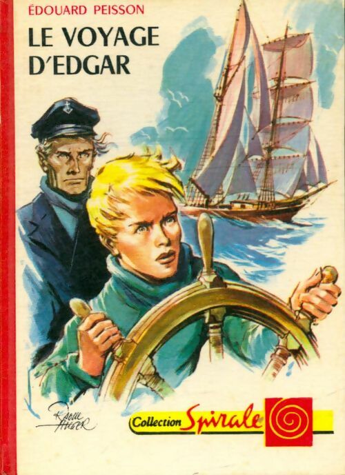 Le voyage d'Edgar - Edouard Peisson -  Spirale - Livre