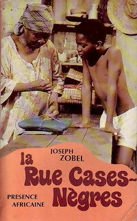 La rue Cases-Nègres - Joseph Zobel -  Poche Présence Africaine - Livre