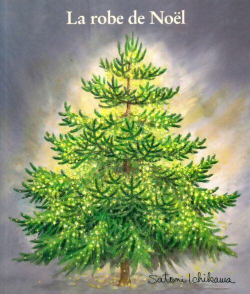 La robe de Noël - Satomi Ichikawa -  Lutin Poche - Livre