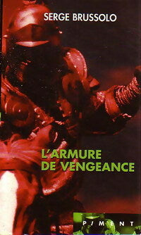 L'armure de vengeance - Serge Brussolo -  Piment - Livre