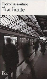 Etat limite - Pierre Assouline -  Folio - Livre