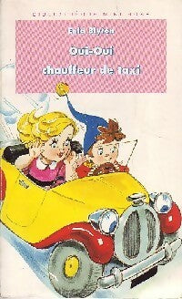 Oui-Oui chauffeur de taxi - Enid Blyton -  Bibliothèque rose (4ème série) - Livre