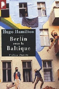 Berlin sous la Baltique - Hugo Hamilton -  Libretto - Livre