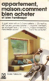 Appartement, maison, comment bien acheter - Daniel Puiboube -  Guide Marabout - Livre