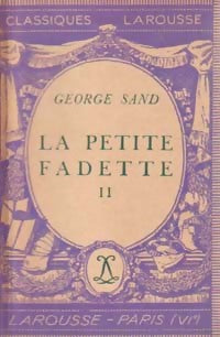 La petite Fadette Tome II - George Sand -  Classiques Larousse - Livre