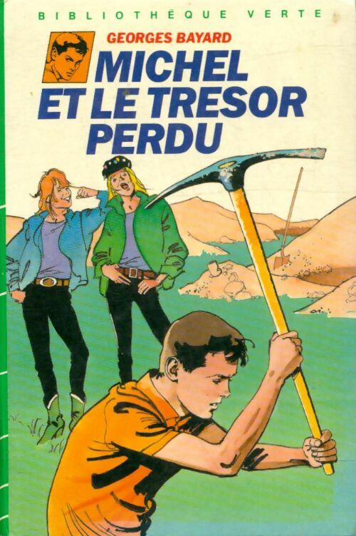 Michel et le trésor perdu - Georges Bayard -  Bibliothèque verte (3ème série) - Livre