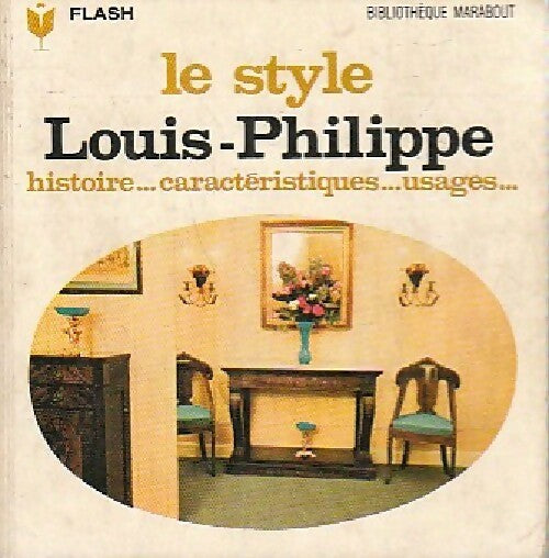 Le style Louis-Philippe - Khlava Dekrom -  Flash - Livre