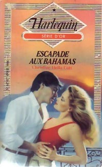 Escapade aux Bahamas - Christine Hella-Cott -  Série d'Or - Livre