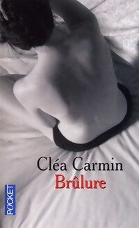 Brûlure - Cléa Carmin -  Pocket - Livre