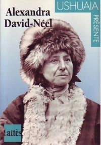 Alexandra David-Neel - Eric Le Nabour -  Destins - Livre