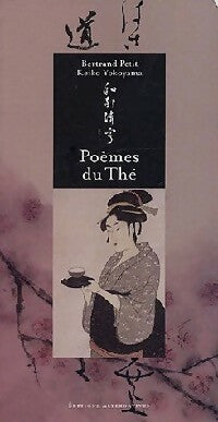 Poèmes du thé - Bertrand Petit -  Pollen - Livre