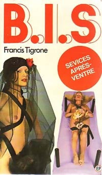 Sévices après-ventre - Francis Tigrone -  B.I.S. - Livre