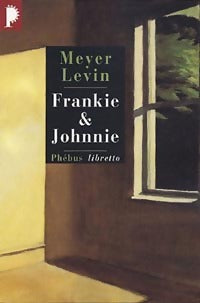 Frankie et Johnnie - Meyer Levin -  Libretto - Livre