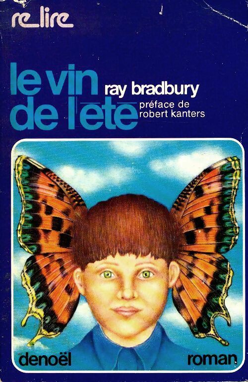 Le vin de l'été - Ray Bradbury -  Relire - Livre