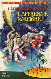 L'étrange histoire de l'apprentie sorcière - Mary Norton -  Idéal-Bibliothèque - Livre