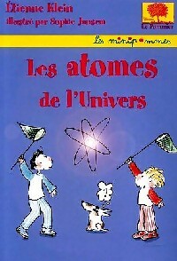 Les atomes de l'univers - Etienne Klein -  Minipommes - Livre