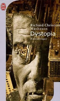 Dystopia - Richard Matheson -  J'ai Lu - Livre