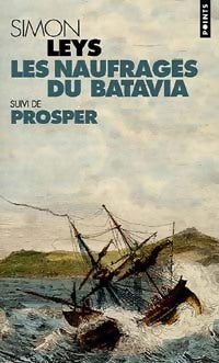 Les naufragés du Batavia / Prosper - Simon Leys -  Points - Livre