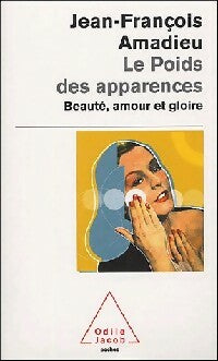 Le poids des apparences - Jean-François Amadieu -  Poches Odile Jacob - Livre