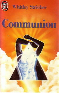 Communion - Whitley Strieber -  J'ai Lu - Livre