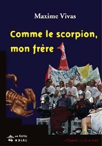 Comme le scorpion, mon frère - Maxime Vivas -  La cerise noire - Livre