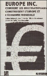 Europe inc. Comment les multinationales construisent l'Europe et l'économie mondiale - Observatoire de l'Europe industrielle -  Eléments - Livre