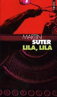 Lila, Lila - Martin Suter -  Points - Livre