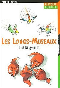 Les longs-museaux - Dick King-Smith -  Folio Junior - Livre
