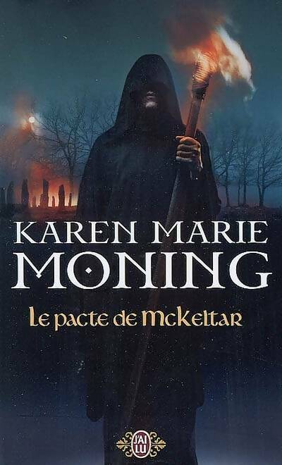Le pacte de McKeltar - Karen Marie Moning -  J'ai Lu - Livre