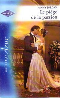 Le piège de la passion - Penny Jordan -  Azur - Livre