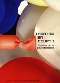 Théâtre en court Tome I - Collectif -  Théâtrales Jeunesse - Livre