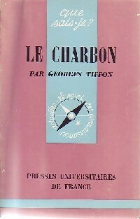 Le charbon - Georges Tiffon -  Que sais-je - Livre