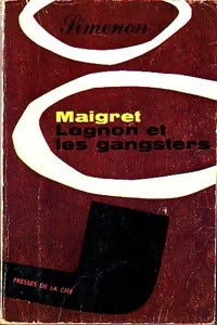 Maigret, Lognon et les gangsters - Georges Simenon -  Romans ;  Simenon - Livre