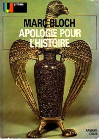Apologie pour l'histoire - Marc Bloch -  U Prisme - Livre