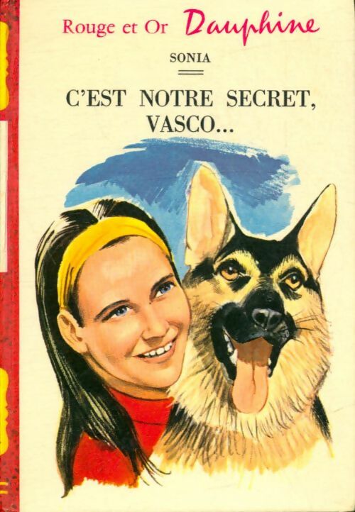 C'est notre secret, Vasco... - Sonia -  Rouge et Or - Livre