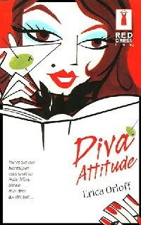 Diva attitude / Princesse attitude - Erica Orloff ; Jacqueline De Soignée -  Red Dress Ink - Livre