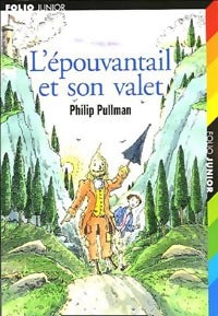 L'épouvantail et son valet - Philip Pullman -  Folio Junior - Livre