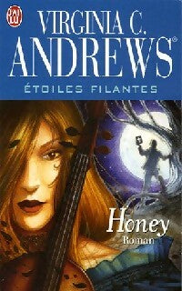 Etoiles filantes Tome IV : Honey - Virginia Cleo Andrews -  J'ai Lu - Livre
